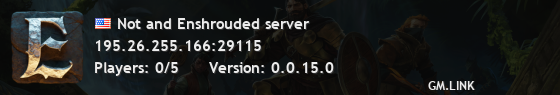 Not and Enshrouded server
