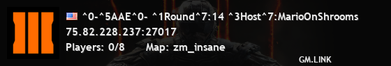 ^0-^5AAE^0- ^1Round^7:14 ^3Host^7:MarioOnShrooms