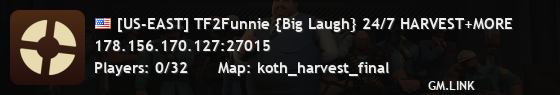 [US-EAST] TF2Funnie {Big Laugh} 24/7 HARVEST+MORE