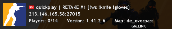 quickplay | RETAKE #1 [!ws !knife !gloves]