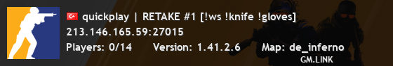 quickplay | RETAKE #1 [!ws !knife !gloves]