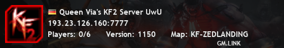 Queen Via's KF2 Server UwU