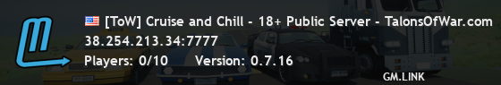 [ToW] Cruise and Chill - 18+ Public Server - TalonsOfWar.com