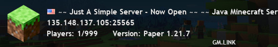 ~~ Just A Simple Server - Now Open ~~ ~~ Java Minecraft Server ~~