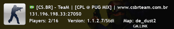 [CS.BR] - TeaM | [CPL @ PUG MIX] | www.csbrteam.com.br