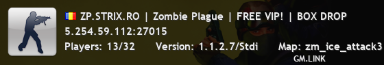ZP.STRIX.RO | Zombie Plague | FREE VIP! | BOX DROP