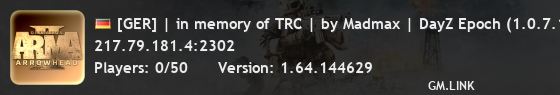 [GER] | in memory of TRC | by Madmax | DayZ Epoch (1.0.7.1/1446