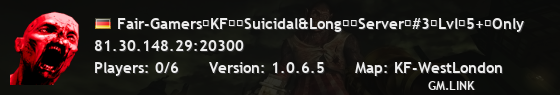 Fair-Gamers�KF��Suicidal&Long��Server�#3�Lvl�5+�Only