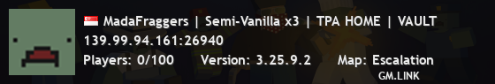 MadaFraggers | Semi-Vanilla x3 | TPA HOME | VAULT