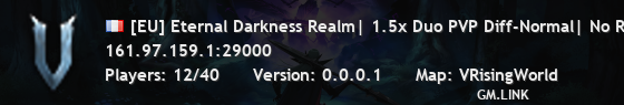[EU] Eternal Darkness Realm| 1.5x Duo PVP Diff-Normal| No Raid