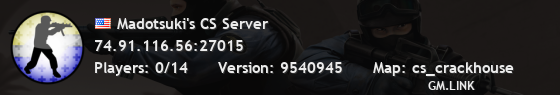 Madotsuki's CS Server