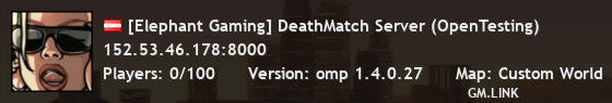 [Elephant Gaming] DeathMatch Server (OpenTesting)