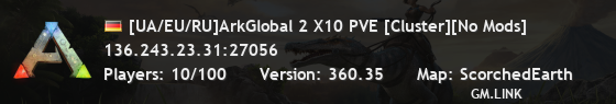 [UA/EU/RU]ArkGlobal 2 X10 PVE [Cluster][No Mods]