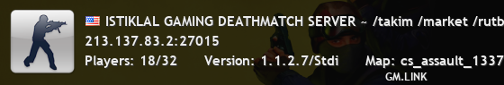 ISTIKLAL GAMING DEATHMATCH SERVER ~ /takim /market /rutbe  [ASS