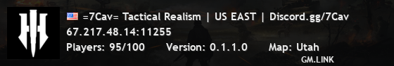 =7Cav= Tactical Realism | US EAST | Discord.gg/7Cav