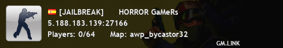 [JAILBREAK]      HORROR GaMeRs