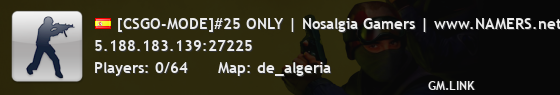 [CSGO-MODE]#25 ONLY | Nosalgia Gamers | www.NAMERS.net