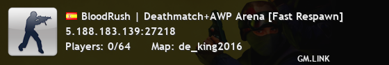 BloodRush | Deathmatch+AWP Arena [Fast Respawn]