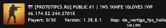 [PROTOTIPCS.RU] PUBLIC #1 | !WS !KNIFE !GLOVES !VIP