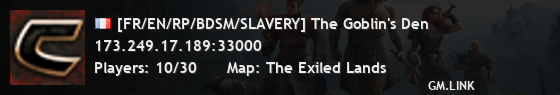 [FR/EN/RP/BDSM/SLAVERY] The Goblin's Den