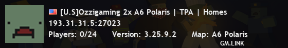[U.S]Ozzigaming 2x A6 Polaris | TPA | Homes