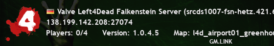 Valve Left4Dead Falkenstein Server (srcds1007-fsn-hetz.421.60)