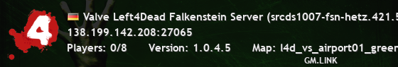 Valve Left4Dead Falkenstein Server (srcds1007-fsn-hetz.421.51)