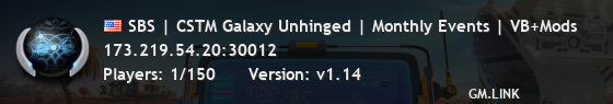 SBS | CSTM Galaxy Unhinged | Monthly Events | VB+Mods