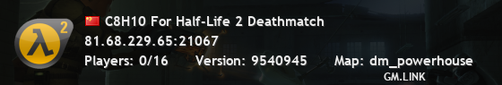 C8H10 For Half-Life 2 Deathmatch