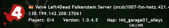Valve Left4Dead Falkenstein Server (srcds1007-fsn-hetz.421.47)