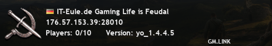 IT-Eule.de Gaming Life is Feudal