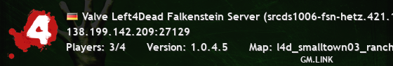 Valve Left4Dead Falkenstein Server (srcds1006-fsn-hetz.421.115)