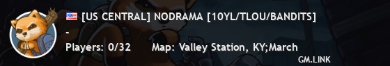 [US CENTRAL] NODRAMA [10YL/TLOU/BANDITS]