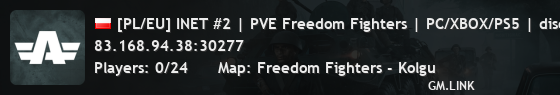 [PL/EU] INET #2 | PVE Freedom Fighters | PC/XBOX/PS5 | discord.gg/inetarma