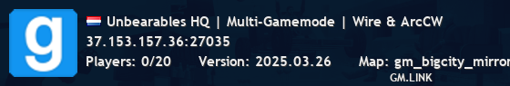 Unbearables HQ | Multi-Gamemode | Wire & ArcCW