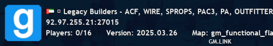 ★ Legacy Builders - ACF, WIRE, SPROPS, PAC3, PA, OUTFITTER