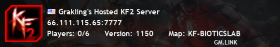 Grakling's Hosted KF2 Server
