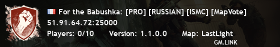 For the Babushka: [PRO] [RUSSIAN] [ISMC] [MapVote]