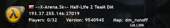-=X-Arena.Sk=- Half-Life 2 TeaM DM