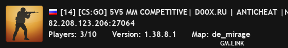 [14] [CS:GO] 5V5 MM COMPETITIVE| D00X.RU | ANTICHEAT |NO PLUGINS