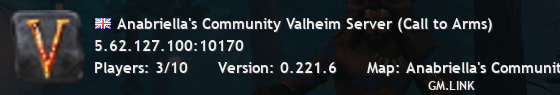 Anabriella's Community Valheim Server (Call to Arms)
