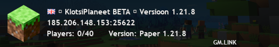 ★ KlotsiPlaneet BETA ★ Versioon 1.21.8