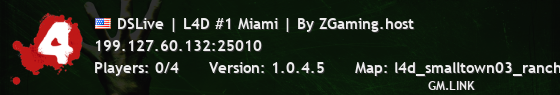 DSLive | L4D #1 Miami | By ZGaming.host