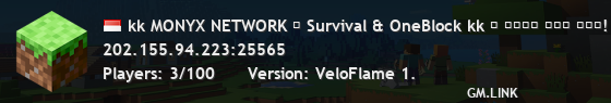 kk MONYX NETWORK → Survival & OneBlock kk ⛃ ᴊᴏɪɴ ᴛʜᴇ ꜰᴜɴ! | monyxmc.net/discord