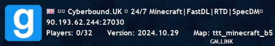 ★► Cyberbound.UK ▐ 24/7 Minecraft|FastDL|RTD|SpecDM▐