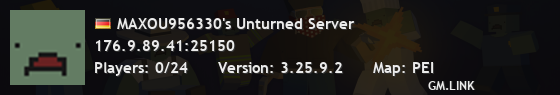 MAXOU956330's Unturned Server