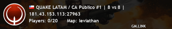 QUAKE LATAM / CA Público #1 | 8 vs 8 |