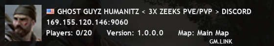 GHOST GUYZ HUMANITZ < 3X ZEEKS PVE/PVP > DISCORD