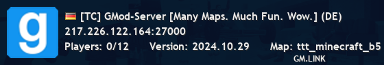 [TC] GMod-Server [Many Maps. Much Fun. Wow.] (DE)