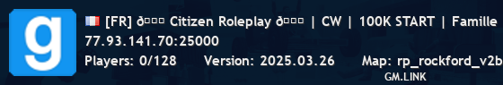 [FR] 🌟 Citizen Roleplay 💎 | CW | 100K START | Famille
